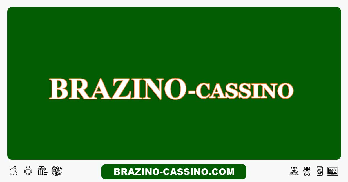 Brazino777 - Análise 2024 e até R$350 de Bônus Hoje